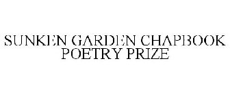 SUNKEN GARDEN CHAPBOOK POETRY PRIZE