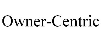 OWNER-CENTRIC