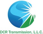 DCR TRANSMISSION¿ L.L.C.