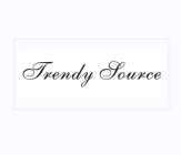 TRENDY SOURCE