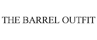 THE BARREL OUTFIT