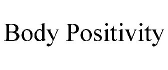BODY POSITIVITY