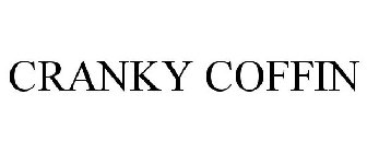 CRANKY COFFIN
