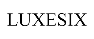 LUXESIX