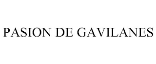 PASION DE GAVILANES