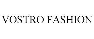 VOSTRO FASHION