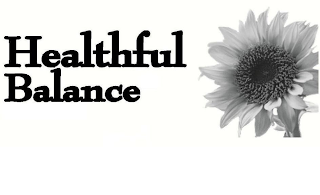 HEALTHFUL BALANCE
