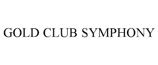 GOLD CLUB SYMPHONY