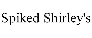 SPIKED SHIRLEY'S