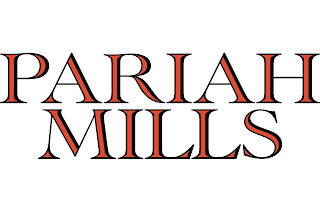 PARIAH MILLS