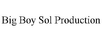 BIG BOY SOL PRODUCTION
