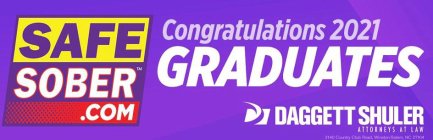 SAFE SOBER.COM CONGRATULATIONS 2021 GRADUATES D DAGGETT SHULER ATTORNEYS AT LAW  2140 COUNTRY CLUB ROAD, WINSTON-SALEM, NC 27104