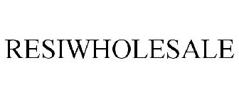 RESI WHOLESALE