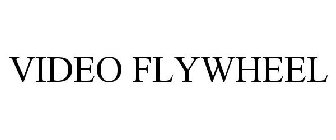 VIDEO FLYWHEEL