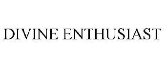 DIVINE ENTHUSIAST