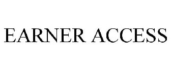 EARNER ACCESS