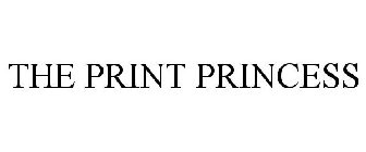 THE PRINT PRINCESS
