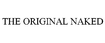 THE ORIGINAL NAKED