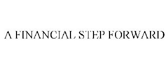 A FINANCIAL STEP FORWARD