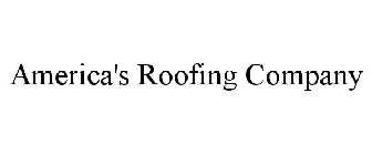 AMERICA'S ROOFING COMPANY
