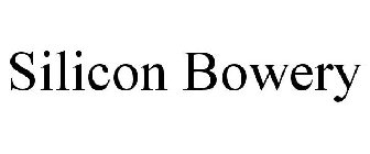 SILICON BOWERY