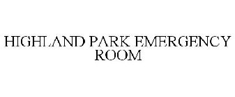 HIGHLAND PARK EMERGENCY ROOM