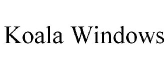 KOALA WINDOWS