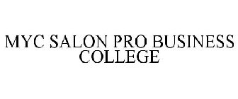 MYC SALON PRO BUSINESS COLLEGE