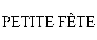 PETITE FÊTE