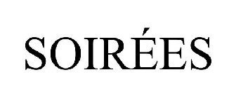 SOIRÉES