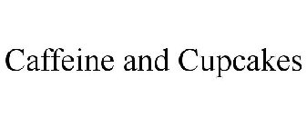 CAFFEINE AND CUPCAKES