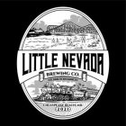 LITTLE NEVADA BREWING CO. CHEASPEAKE BEACH MD. · 2021 · ESTD DURING THE NEW ROARING 20'S