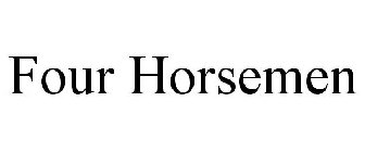 FOUR HORSEMEN