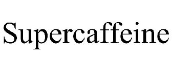 SUPERCAFFEINE