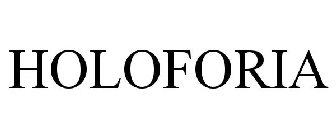 HOLOFORIA
