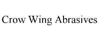 CROW WING ABRASIVES