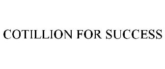 COTILLION FOR SUCCESS