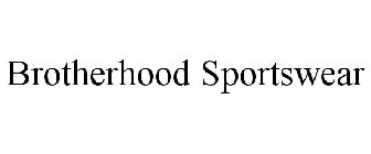 BROTHERHOOD SPORTSWEAR