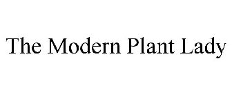 THE MODERN PLANT LADY