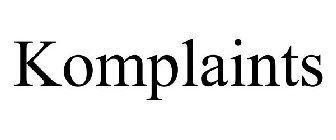 KOMPLAINTS