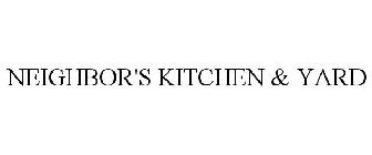 NEIGHBOR'S KITCHEN & YARD