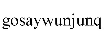 GOSAYWUNJUNQ