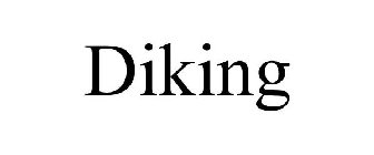 DIKING