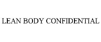 LEAN BODY CONFIDENTIAL