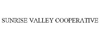 SUNRISE VALLEY COOPERATIVE