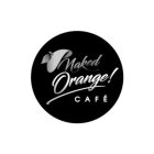 NAKED ORANGE! CAFÉ