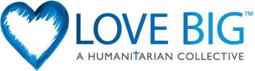 LOVE BIG A HUMANITARIAN COLLECTIVE