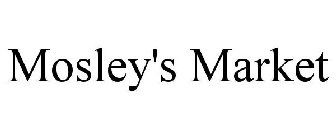 MOSLEY'S MARKET