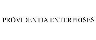 PROVIDENTIA ENTERPRISES