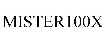 MISTER100X